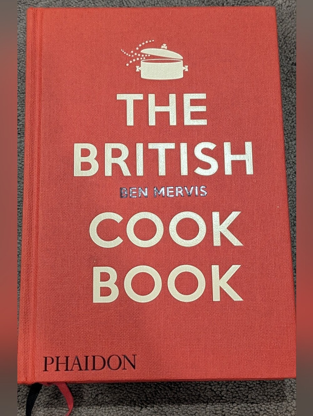The British Cookbook Ben Mervis Authentic Home Cooking Recipes